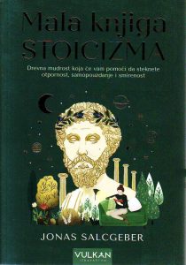 Jonas Salcgeber - Mala knjiga stoicizma