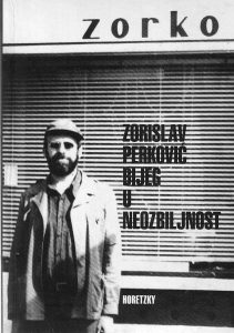 Zorislav Perković - Bijeg u neozbiljnost