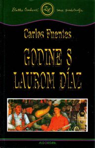 Carlos Fuentes - Godine s Laurom Diaz