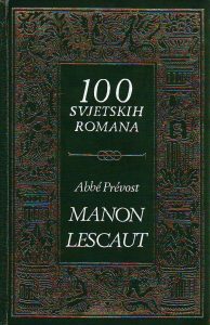 Abbe Prevost - Manon Lescaut; Sor Mariana - Portugalska pisma