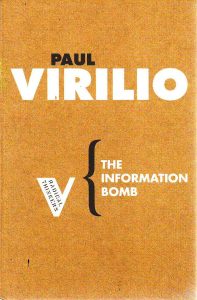 Paul Virilio - The information bomb