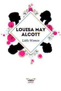 Louisa May Alcott - Little Woman