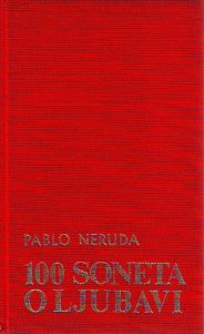 Pablo Neruda - 100 soneta o ljubavi